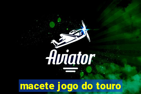 macete jogo do touro